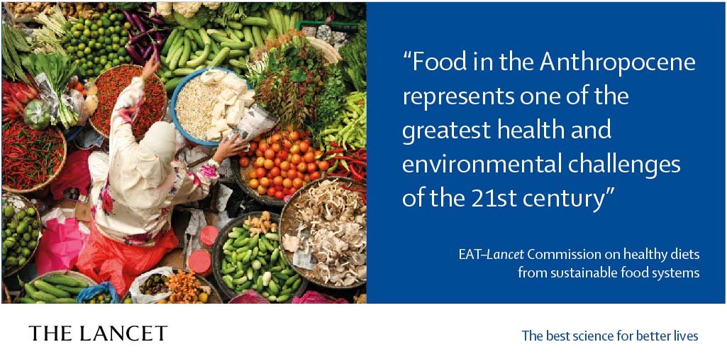Food in the Anthropocene EAT Lancet Commission