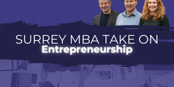 Surrey MBA Take On Entrepreneurship