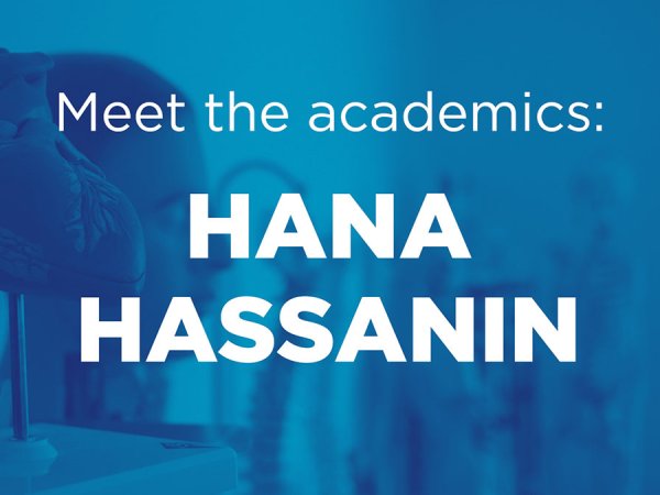 Meet the academics: Hana Hassanin