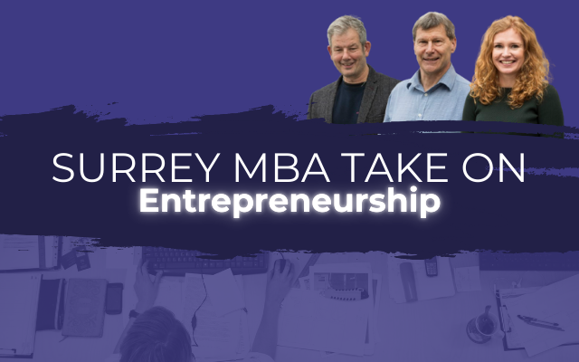 Surrey MBA Take On Entrepreneurship