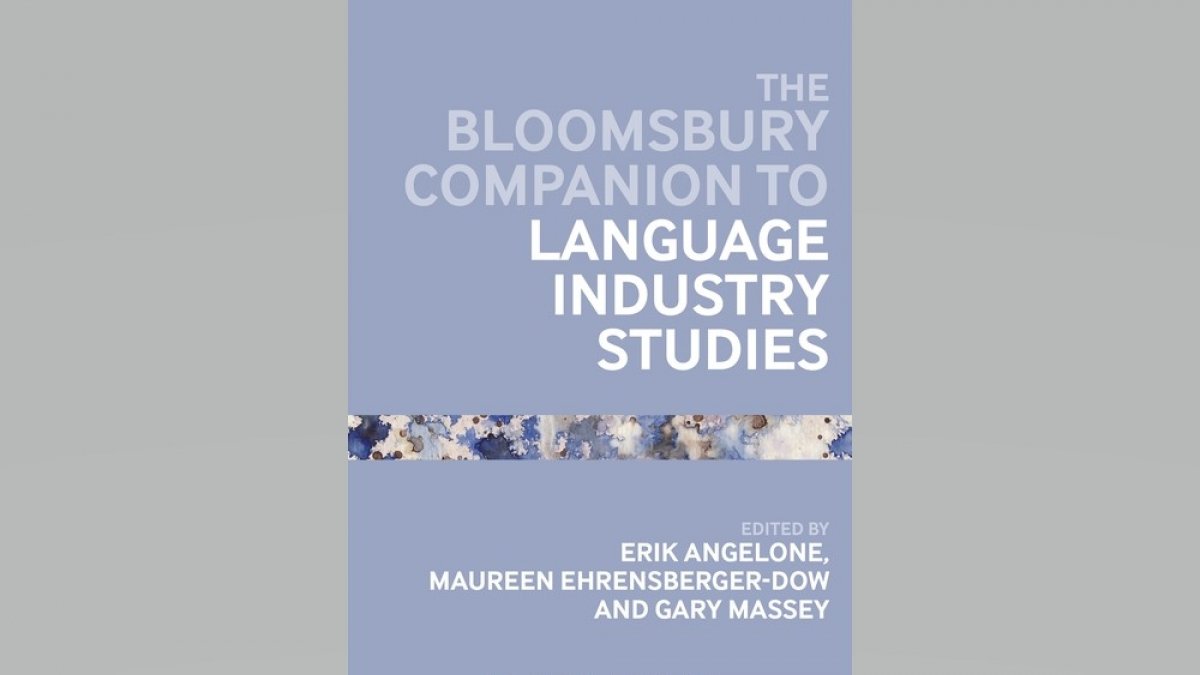 Book: The Bloomsbury Companion to Language Industry Studies