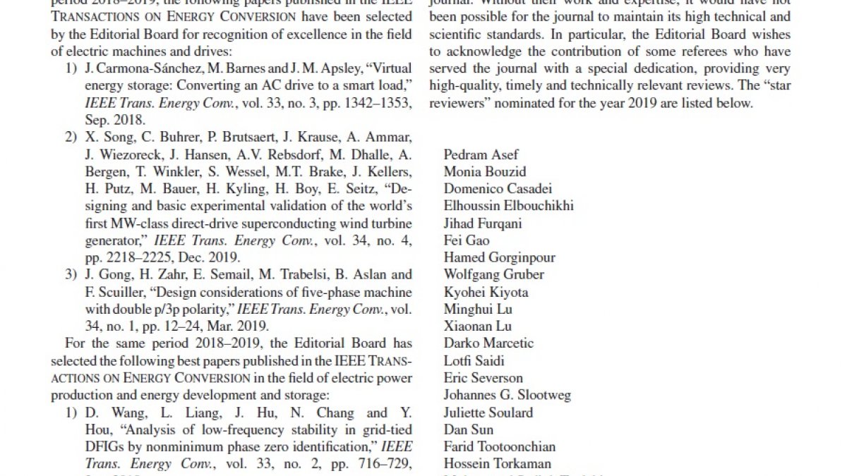 He is appointed as the Star Reviewer of IEEE Transaction on Energy Conversion Journal, in 2019.