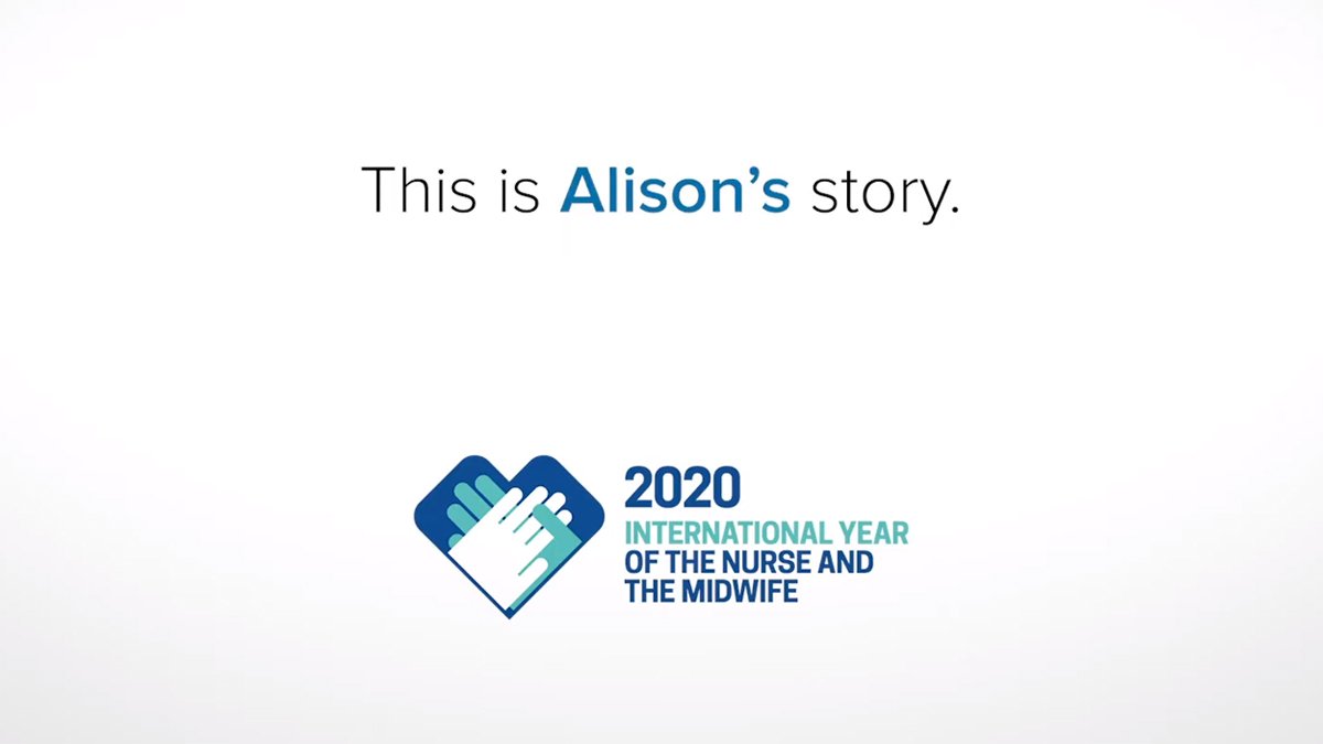 Screenshot of text that reads: 'This is Alison's story.' Followed by the 2020 International Year of the Nurse and Midwife logo